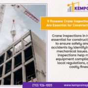 5 Reasons Crane Inspections Houston Are Essential for Construction Projects